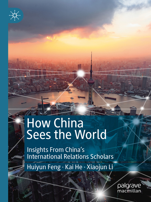 Title details for How China Sees the World by Huiyun Feng - Available